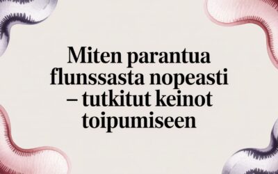 Miten parantua flunssasta nopeasti – tieteeseen perustuvat keinot toipumiseen