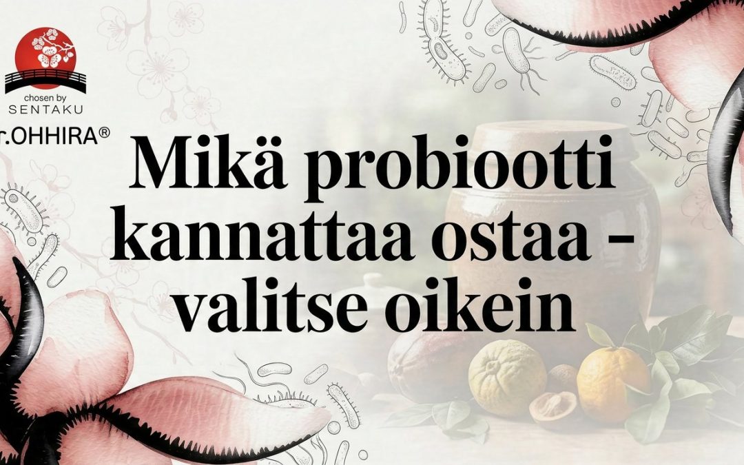 Mikä probiootti kannattaa ostaa – Valitse oikein