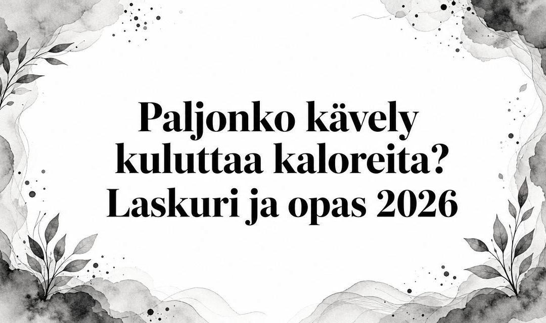 Paljonko kävely kuluttaa kaloreita? Laskuri ja opas 2026