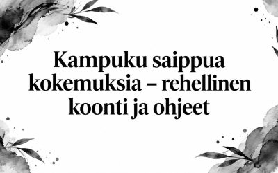 Kampuku saippua kokemuksia – rehellinen koonti ja ohjeet