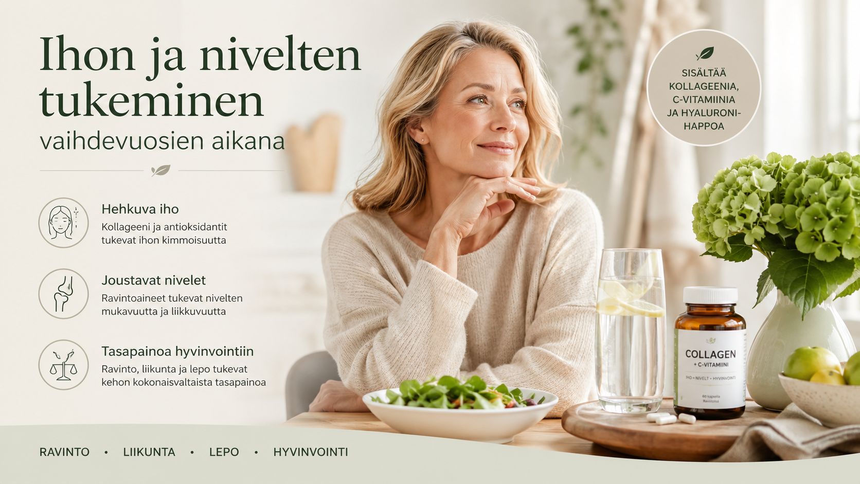 Keski-ikäinen nainen hymyilee rauhallisesti pöydän ääressä, jossa on salaatti, vesilasi ja kollageenivalmiste vaihdevuosien hyvinvoinnin tueksi.