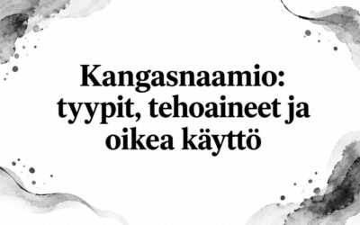Kangasnaamio: tyypit, tehoaineet ja oikea käyttö